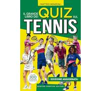 Il grande libro dei quiz sul tennis (Grandi manuali Newton)