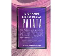 Il Grande Libro della Patata, foto libro divertente e goliardico, divertente regalo scherzo per uomo amico collega: libro scherzo, regalo e sorpresa ... compleanni feste e compleanno party scherzo