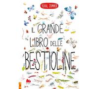 Il grande libro delle bestioline. Ediz. a colori (STEM)