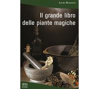 Il grande libro delle piante magiche (I grandi economici Xenia)