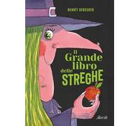 Il grande libro delle streghe. Ediz. a colori (Libri illustrati)