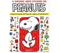Il grande libro stickers dei Peanuts. Impara le parole dei Peanuts e gioca con gli stickers! Ediz. illustrata