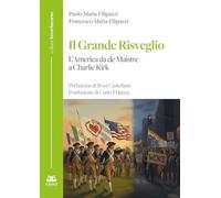 Il grande risveglio. L'America da de Maistre a Charlie Kirk (Lavorincorso)