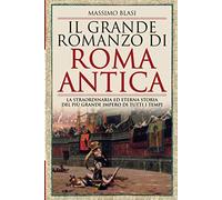 Il grande romanzo di Roma antica