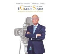 Il Grande Sogno: Il ragazzo che sognava la televisione