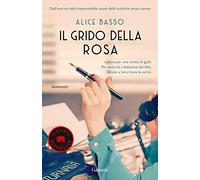 Il grido della rosa (Elefanti bestseller)