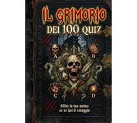 IL GRIMORIO DEI 100 QUIZ