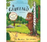Il Gruffalò + Gruffalò e la sua piccolina. Volume doppio. Ediz. a colori (Album illustrati)
