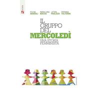 Il gruppo del mercoledì. Una storia femminista (Sessismoerazzismo)