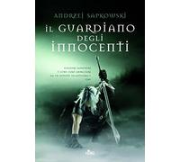 Il guardiano degli innocenti. The Witcher (Vol. 1) (Narrativa Nord)