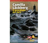 Il guardiano del faro. I delitti di Fjällbacka (Vol. 7) (Universale economica Feltrinelli)