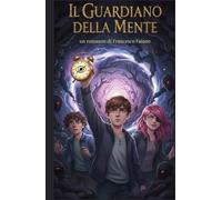 Il Guardiano della Mente (LA SAGA DEI RINTOCCHI)