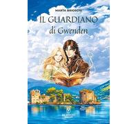 Il guardiano di Gwenden (Be Fantasy)