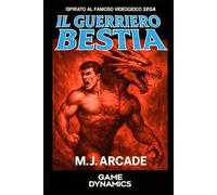 Il Guerriero Bestia (GD - Game Dynamics)