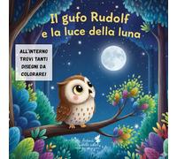 Il gufo Rudolf e la luce della luna