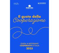 Il gusto della cooperazione. Guida ai ristoranti cooperativi d'Italia 2025