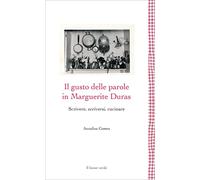 Il gusto delle parole: Scrivere, scriversi, cucinare (Leggere è un gusto)