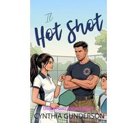 Il Hot Shot: Una rom-com sportiva con un papà single pompiere e una found family (Smash Point Social)