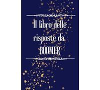 il ibro delle risposte da BOOMER (libri delle risposte)