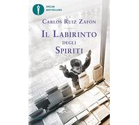 Il labirinto degli spiriti (Oscar bestsellers)