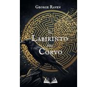 IL LABIRINTO DEL CORVO