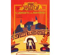 Il labirinto del Minotauro. Che mito! Collezione. Ediz. a colori (Universale d'Avventure e d'Osservazioni. Prime letture)
