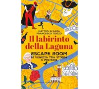 Il labirinto della Laguna (Grandi manuali Newton)