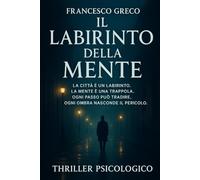 Il labirinto della Mente (ECONOMIA COMPORTAMENTALE)