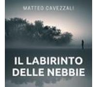 il labirinto delle nebbie (audiolibro)