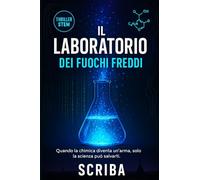 Il Laboratorio dei Fuochi Freddi: Quando la chimica diventa un'arma, solo la scienza può salvarti
