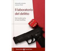 Il laboratorio del delitto. Dal murder party al team building (I tascabili)