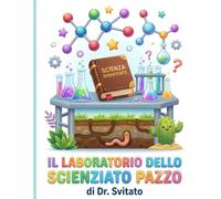 Il Laboratorio dello Scienziato Pazzo: Quiz di Scienze per la terza elementare