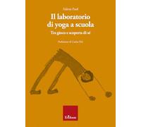Il laboratorio di yoga a scuola. Tra gioco e scoperta di sè