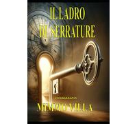 IL LADRO DI SERRATURE