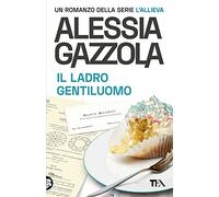 Il ladro gentiluomo. Edizione speciale anniversario (SuperTEA)