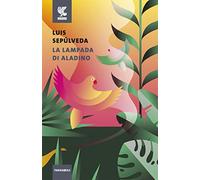 Il lampada di Aladino (Tascabili Guanda. Narrativa)