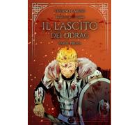 Il Lascito dei Ddrag: Il Lascito Saga Vol. VI, VII, VIII: 3