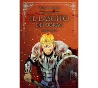 Il Lascito dei Ddrag (Parte Terza): Il Lascito Saga Vol. VI, VII, VIII