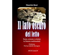 Il lato oscuro del letto ***: Sesso, scienza e crimini