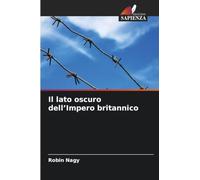 Il lato oscuro dell'Impero britannico