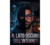 Il lato oscuro dell'internet