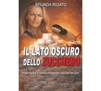 Il lato oscuro dello zucchero: smascherare il veleno metabolico nascosto nel cibo (Equilibrio Metabolico)