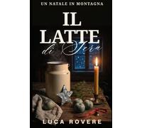 Il latte di sera: Un Natale in montagna