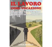 Il Lavoro come Vocazione: Trovare Significato nell'Era del Burnout