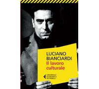 Il lavoro culturale (Universale economica)
