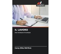 IL LAVORO: Una ricchezza di ricchezze