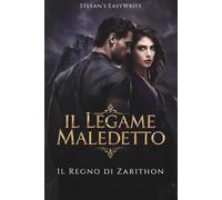 IL LEGAME MALEDETTO: IL REGNO DI ZARITHON