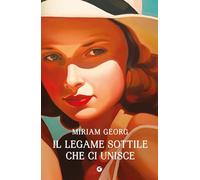 Il legame sottile che ci unisce (A)