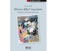 Il lessico della Conquistata. Dal dibattito sulla Liberata alla riscrittura (Il debol parere)