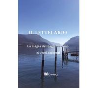 Il letteLario. La magia del lago di Como in venti racconti